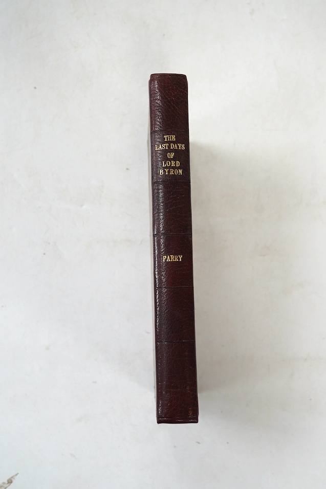 Parry, William - The Last Days of Lord Byron: with his Lordship’s opinions on various subjects, particularly on the state and prospects of Greece, 1st edition, 8vo, with half title, engraved frontis and 3 hand-coloured a